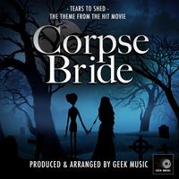 Tears To Shed (From "The Corpse Bride")