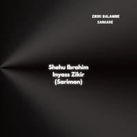 Shehu Ibrahim Inyass Zikir (Sariman)