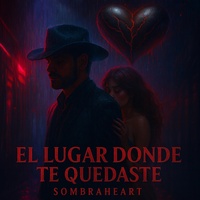 El Lugar Donde Te Quedaste
