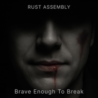 Brave Enough to Break