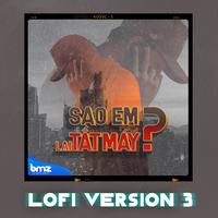 Sao Em Lại Tắt Máy - Lofi Version 3