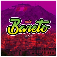 Mix Bareto: Quiero Amanecer / Cariñito / Elsa / Mujer Hilandera / Ya Se Ha Muerto Mi Abuelo