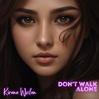 Don’t walk alone