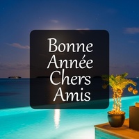 Bonne Année Chers Amis - Refrain A