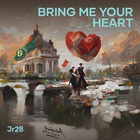 Bring Me Your Heart