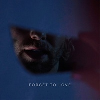 FORGET TO LOVE (Extended)
