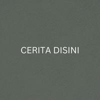 CERITA DISINI