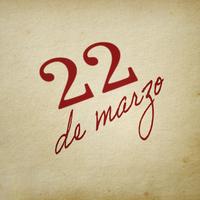 22 De Marzo