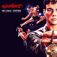 Bloodsport Finals (MILLENIAL VERSION)