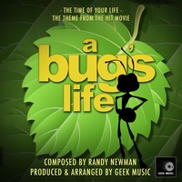 The Time Of Your Life (From "A Bug's Life")