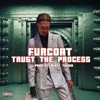 TRUST THE PROCESS