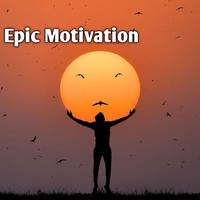 Epic Motivation
