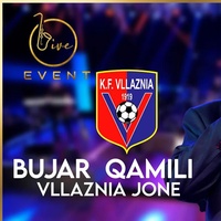 Bujar Qamili (Vllaznia jone (Live Event 2022) - Live