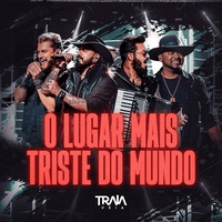 O Lugar Mais Triste do Mundo - Ao Vivo