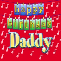 Happy Birthday DADDY - Personalized