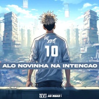 Alô Novinha na Intenção