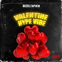 Valentine hype vibe