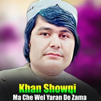 Ma Che Wel Yaran De Zama