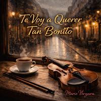 Te Voy a Querer Tan Bonito