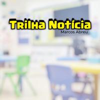 Trilha Notícia