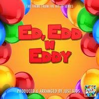 Ed, Edd N Eddy Main Theme (From "Ed, Edd N Eddy")