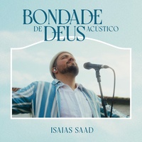 Bondade de Deus - Acústico