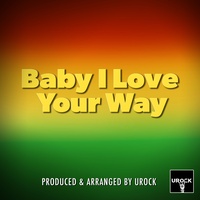 Baby, I Love Your Way