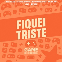 Fiquei Triste