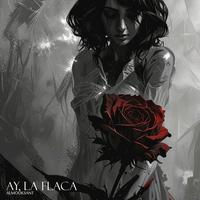 Ay, La Flaca