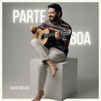 David Coelho - Parte Boa