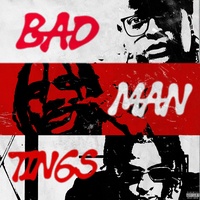 Badman Tings