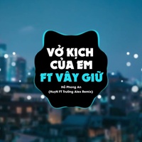 Vở Kịch Của Em - Remix