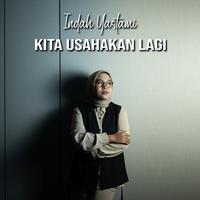 Kita Usahakan Lagi