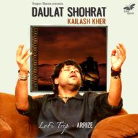 Daulat Shohrat - Lofi Trip