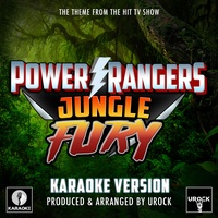 Power Rangers Jungle Fury Main Theme (From "Power Rangers Jungle Fury") (Karaoke Version)