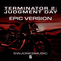 Terminator 2: Judgment Day Theme - Epic Version