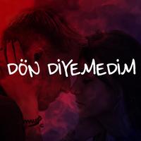Dön Diyemedim