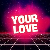 Your Love (Indian Remix)