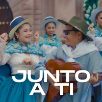 Junto a ti - Carnaval Ayacuchano
