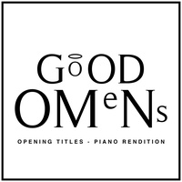 Good Omens - Opening Title - Piano Rendition
