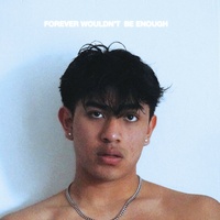 Forever Wouldn’t Be Enough - Sped Up