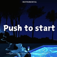 TYLA - Push to start instrumental