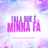 Fala Que É Minha Fã