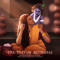 Ena Thavam Seithanai - Carnatic Fusion