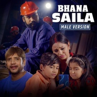 Bhana Saila - Male Version