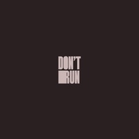 Don't Run