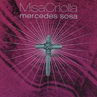 Ramírez: Misa Criolla - original version Arr. of the choral parts by J.G. Segade: Credo (Chacarera Trunca) - Album Version