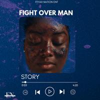 FIGHT OVER MAN STORY
