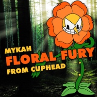 Floral Fury (From "Cuphead")