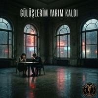 Gülüşlerim Yarım Kaldı